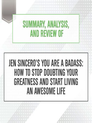 cover image of Summary, Analysis, and Review of Jen Sincero's You Are a Badass